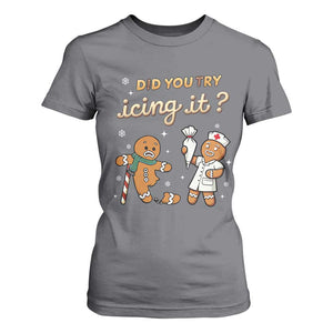 Funny Christmas Nurse T Shirt For Women Did You Try Icing It Gingerbreads TS11 Charcoal Print Your Wear
