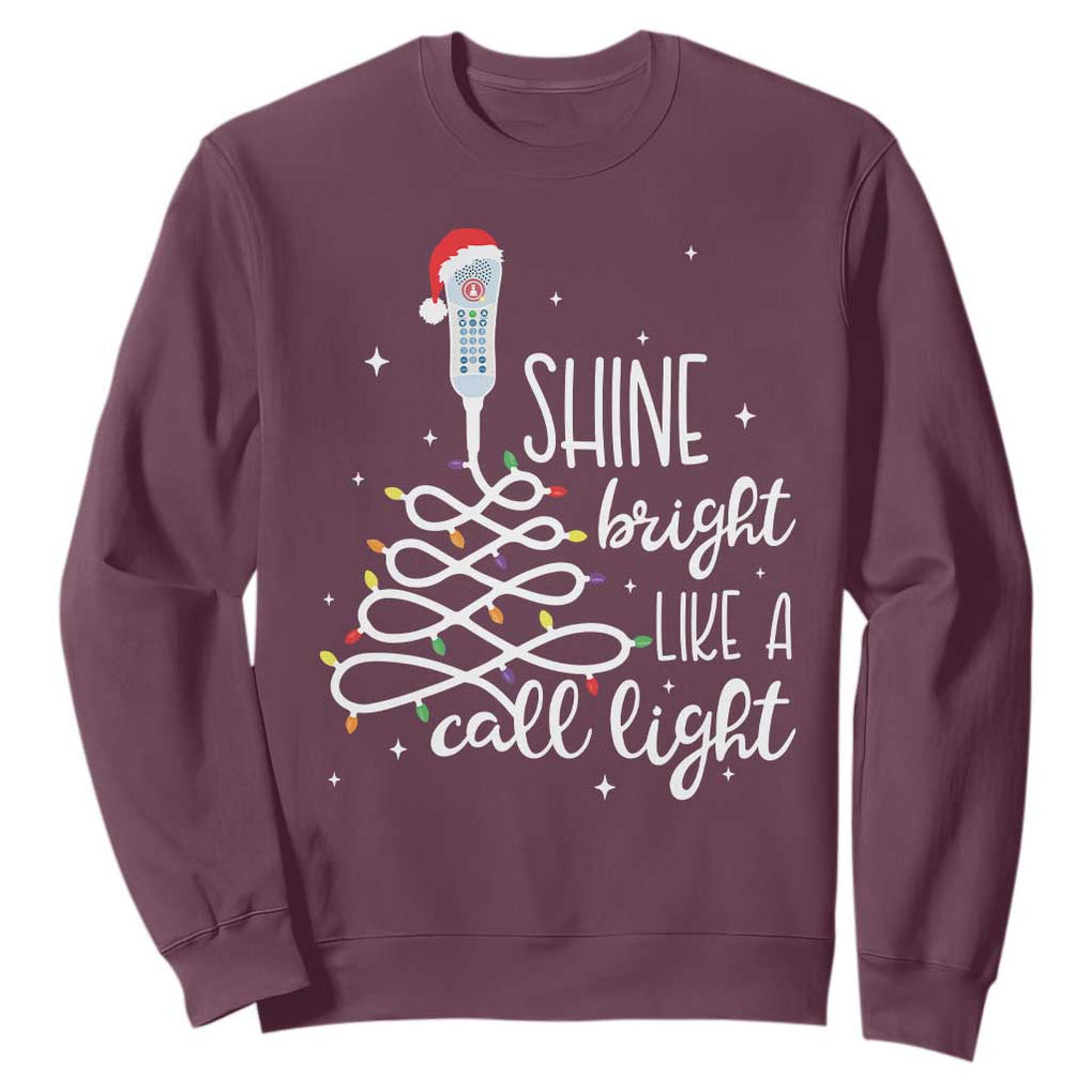 Funny Christmas Nurse Sweatshirt Shine Bright Like A Call Light Led Lights TS11 Maroon Print Your Wear