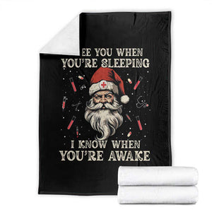 Funny Christmas Santa Doctor Medical Throw Blanket I See You When You're Sleeping I Know When You're Awake TS11 Black Print Your Wear