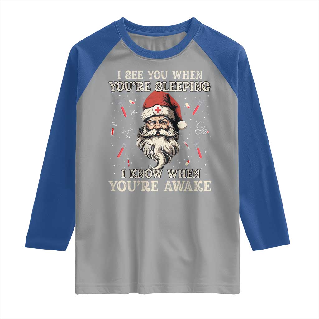 Funny Christmas Santa Doctor Medical Raglan Shirt I See You When You're Sleeping I Know When You're Awake TS11 Sport Gray Royal Print Your Wear