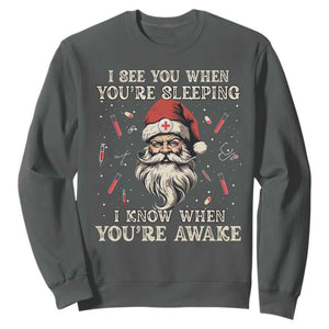 Funny Christmas Santa Doctor Medical Sweatshirt I See You When You're Sleeping I Know When You're Awake TS11 Dark Heather Print Your Wear