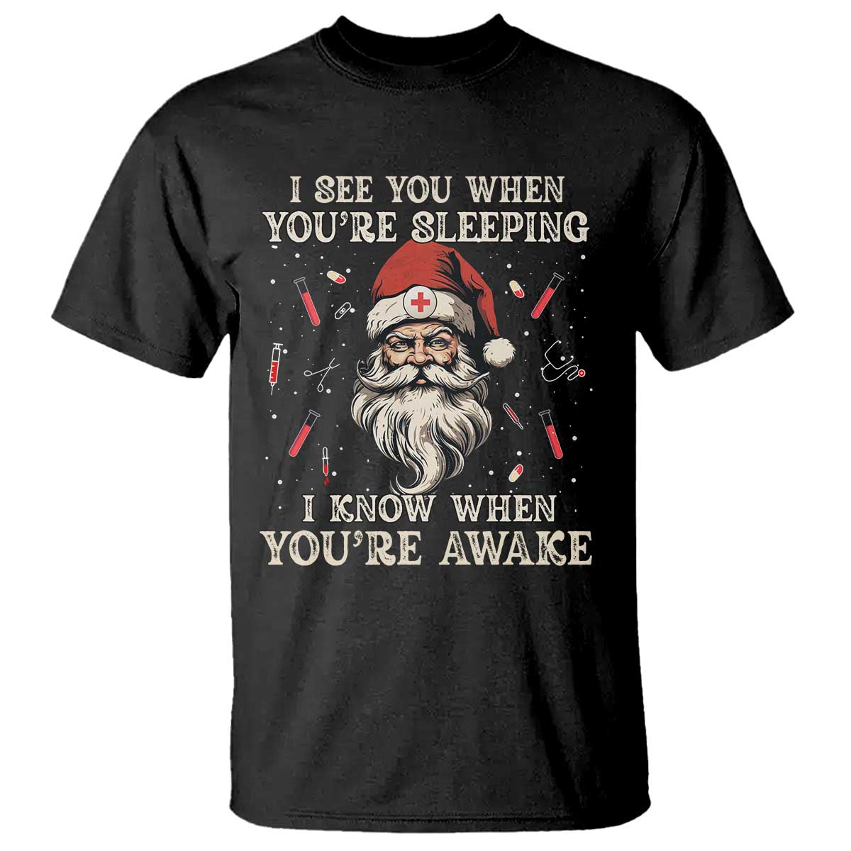 Funny Christmas Santa Doctor Medical T Shirt I See You When You're Sleeping I Know When You're Awake TS11 Black Print Your Wear