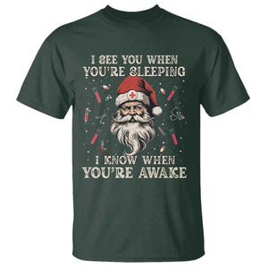 Funny Christmas Santa Doctor Medical T Shirt I See You When You're Sleeping I Know When You're Awake TS11 Dark Forest Green Print Your Wear
