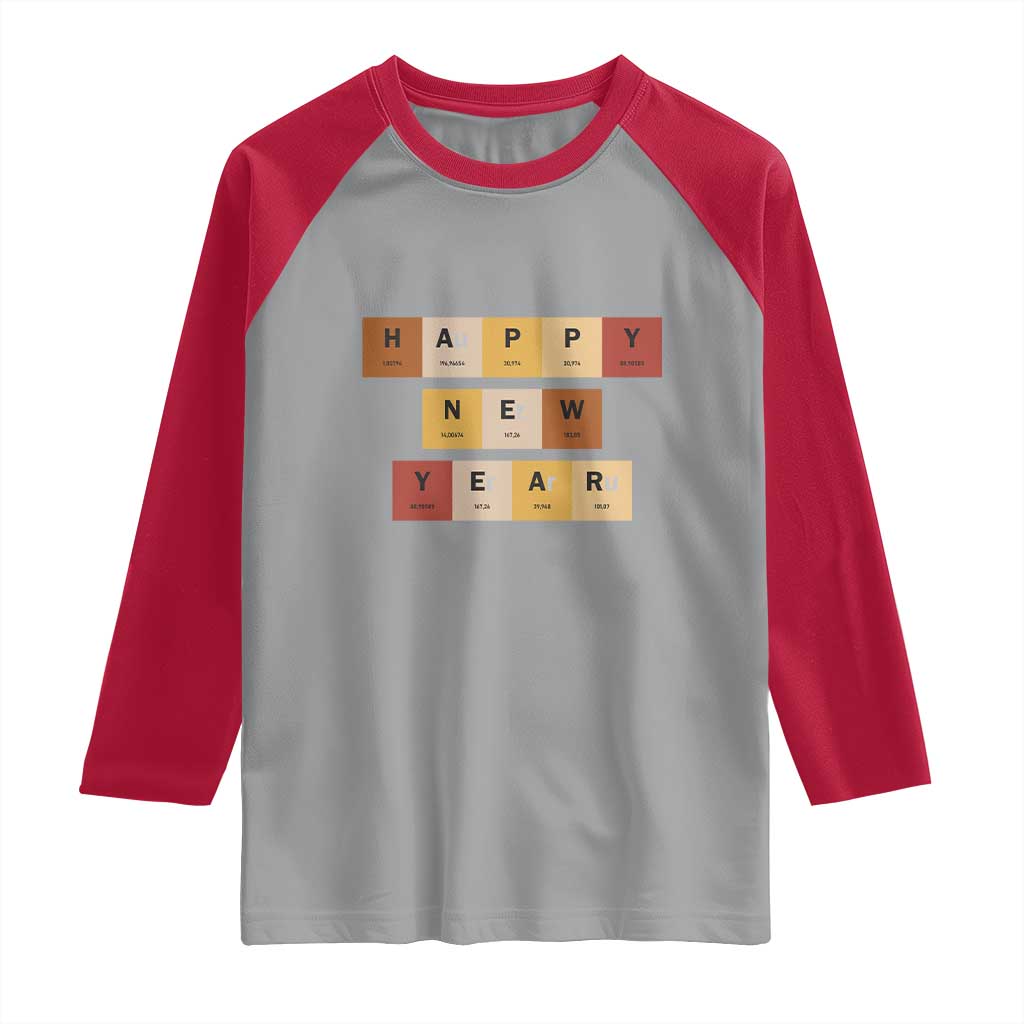 Funny Happy New Year Periodic Table Elements Raglan Shirt Chemistry Teacher Student TS11 Sport Gray Red Print Your Wear