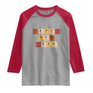 Funny Happy New Year Periodic Table Elements Raglan Shirt Chemistry Teacher Student TS11 Sport Gray Red Print Your Wear
