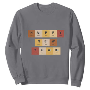 Funny Happy New Year Periodic Table Elements Sweatshirt Chemistry Teacher Student TS11 Charcoal Print Your Wear
