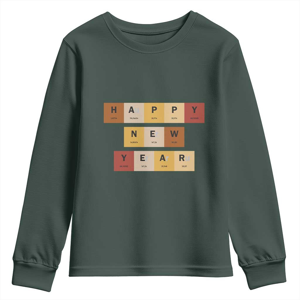 Funny Happy New Year Periodic Table Elements Youth Sweatshirt Chemistry Teacher Student TS11 Dark Forest Green Print Your Wear