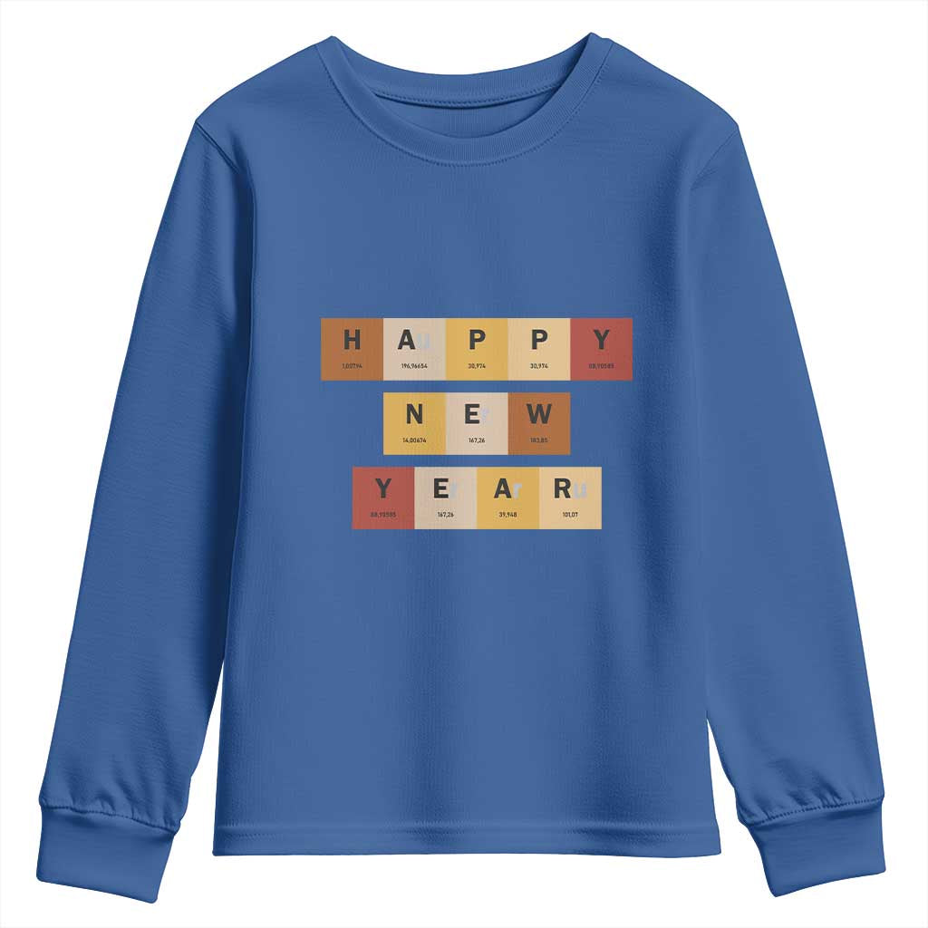 Funny Happy New Year Periodic Table Elements Youth Sweatshirt Chemistry Teacher Student TS11 Royal Blue Print Your Wear