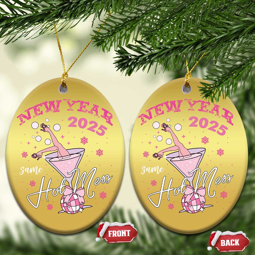 Funny New Year 2025 Same Hot Mess Christmas Ornament New Year's Eve Party Coquette Champagne Glass TS11 Oval Gold Print Your Wear
