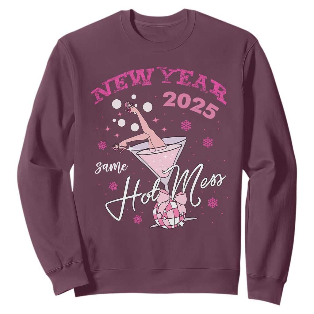 Funny New Year 2025 Same Hot Mess Sweatshirt New Year's Eve Party Coquette Champagne Glass TS11 Maroon Print Your Wear