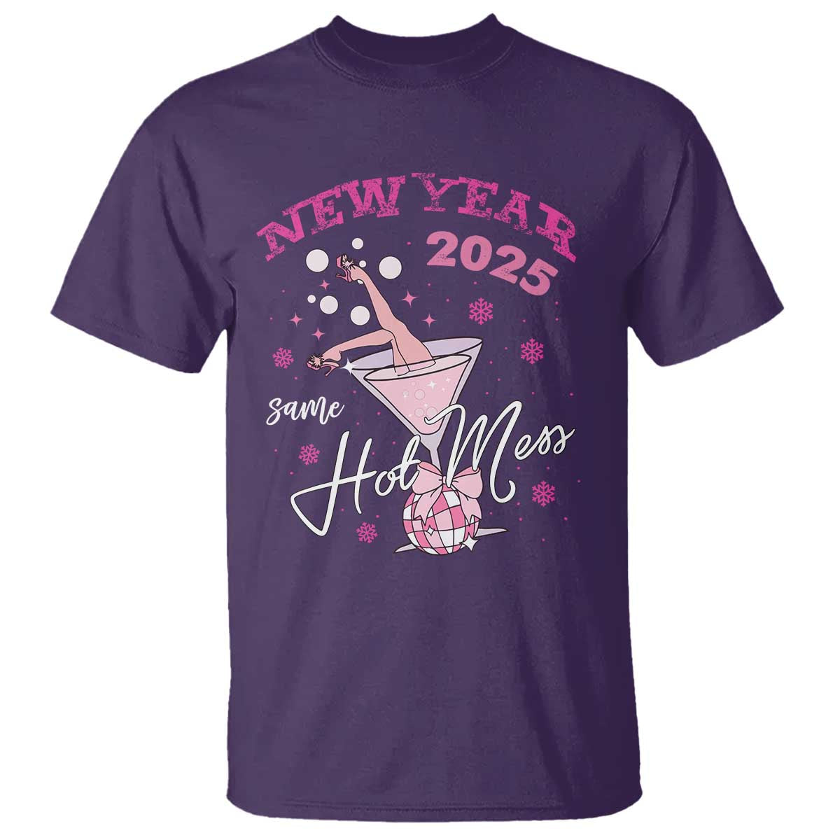Funny New Year 2025 Same Hot Mess T Shirt New Year's Eve Party Coquette Champagne Glass TS11 Purple Print Your Wear