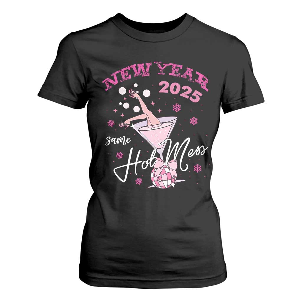 Funny New Year 2025 Same Hot Mess T Shirt For Women New Year's Eve Party Coquette Champagne Glass TS11 Black Print Your Wear