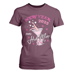Funny New Year 2025 Same Hot Mess T Shirt For Women New Year's Eve Party Coquette Champagne Glass TS11 Maroon Print Your Wear