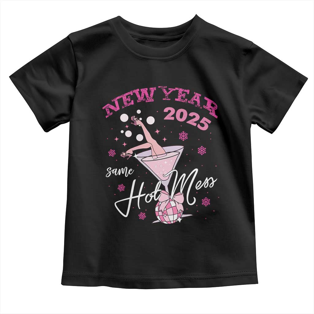 Funny New Year 2025 Same Hot Mess Toddler T Shirt New Year's Eve Party Coquette Champagne Glass TS11 Black Print Your Wear