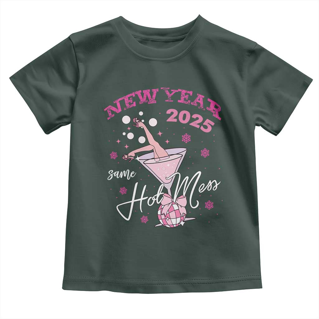 Funny New Year 2025 Same Hot Mess Toddler T Shirt New Year's Eve Party Coquette Champagne Glass TS11 Dark Forest Green Print Your Wear