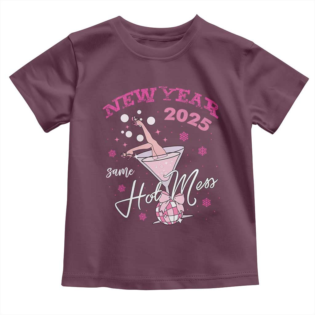 Funny New Year 2025 Same Hot Mess Toddler T Shirt New Year's Eve Party Coquette Champagne Glass TS11 Maroon Print Your Wear