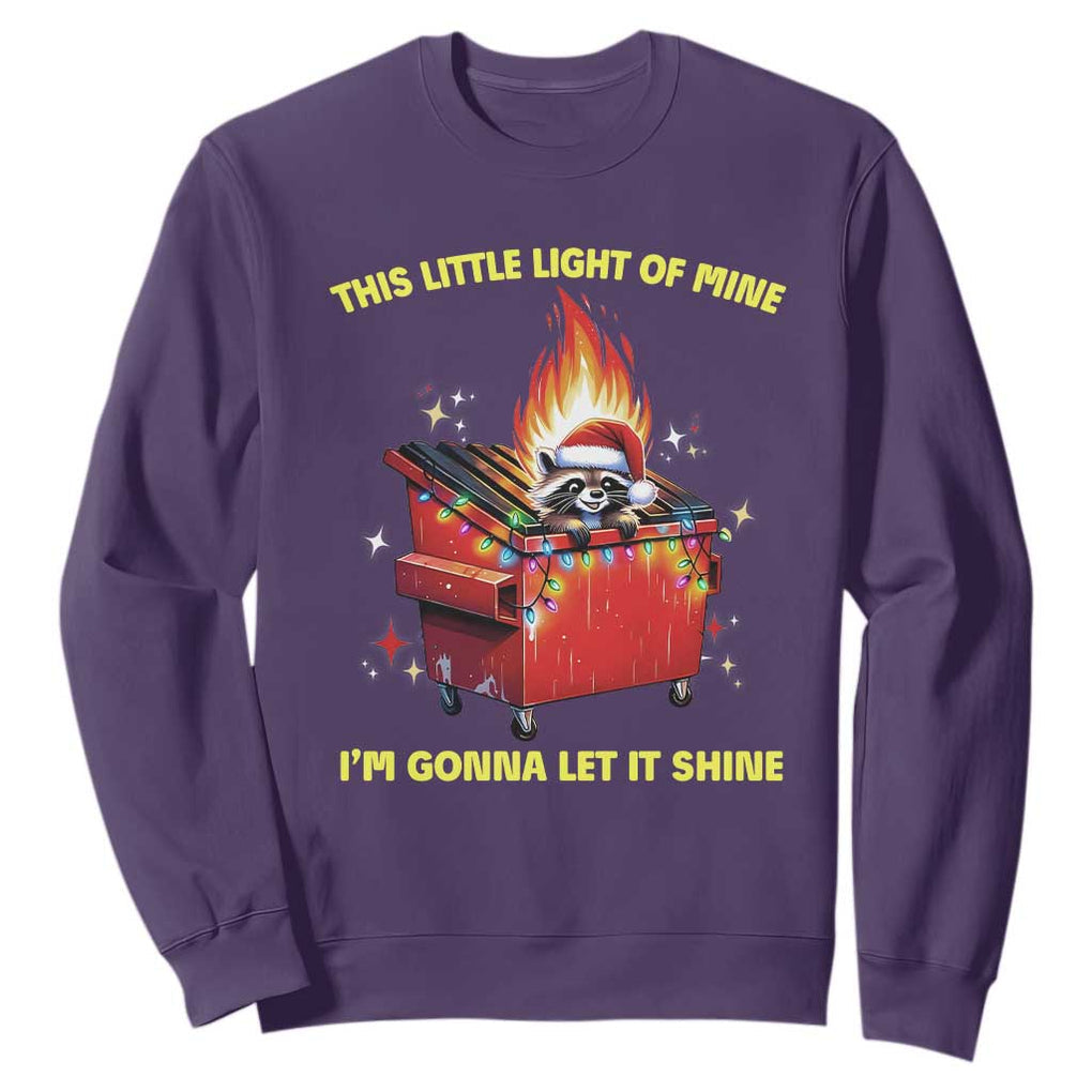 Funny Lil Fire Dumpster Racoon Sweatshirt This Little Light Of Mine I'm Gonna Let It Shine TS11 Purple Print Your Wear