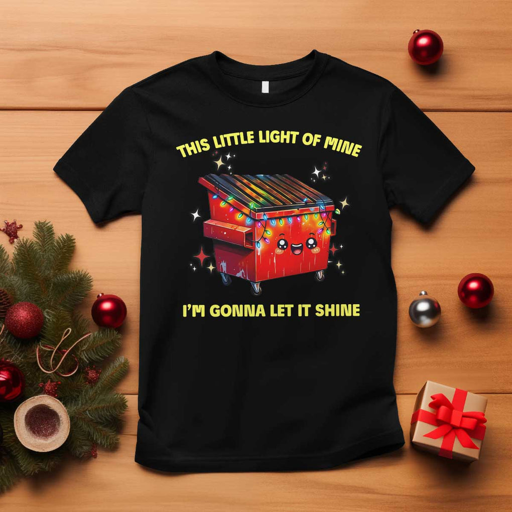 Funny Lil Fire Dumpster T Shirt This Little Light Of Mine I'm Gonna Let It Shine TS11 Black Print Your Wear