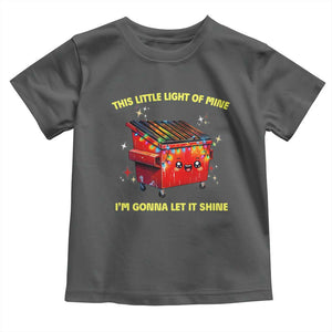 Funny Lil Fire Dumpster Toddler T Shirt This Little Light Of Mine I'm Gonna Let It Shine TS11 Dark Heather Print Your Wear