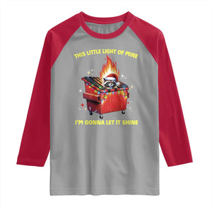 Funny Lil Fire Dumpster Racoon Raglan Shirt This Little Light Of Mine I'm Gonna Let It Shine TS11 Sport Gray Red Print Your Wear