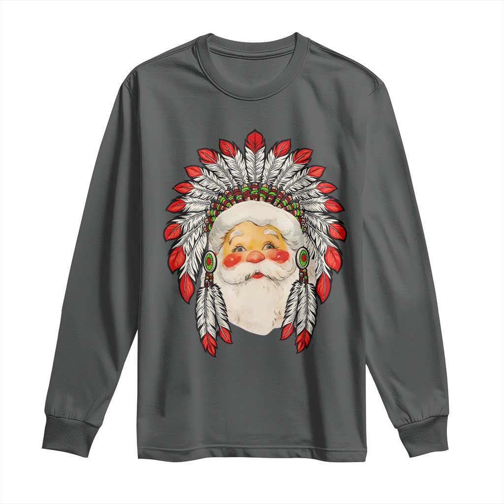 Funny Christmas Native American Indian Santa War Bonnet Long Sleeve Shirt TS11 Dark Heather Print Your Wear