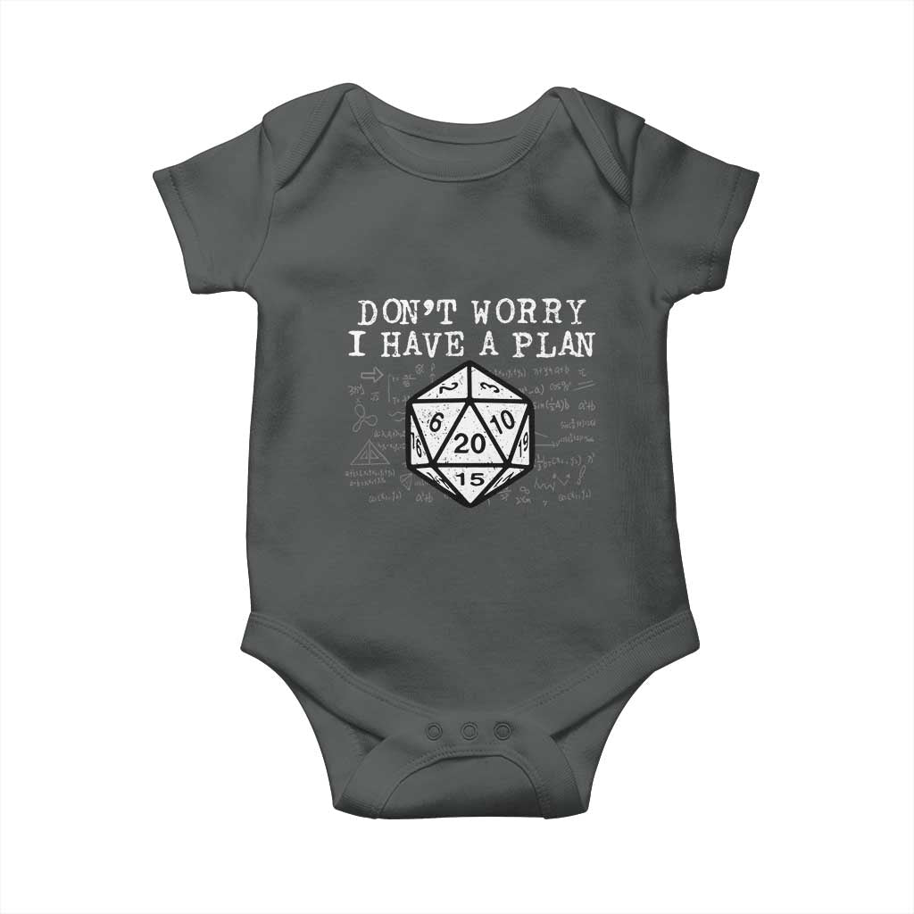 Funny RPG Gamer Dont Worry I Have A Plan Baby Onesie D20 Tabletop TS11 Dark Heather Print Your Wear