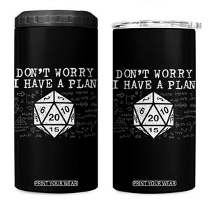 Funny RPG Gamer Dont Worry I Have A Plan 4 in 1 Can Cooler Tumbler D20 Tabletop TS11 One Size: 16 oz Black Print Your Wear