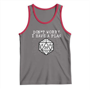 Funny RPG Gamer Dont Worry I Have A Plan Tank Top D20 Tabletop TS11 Deep Heather Red Print Your Wear