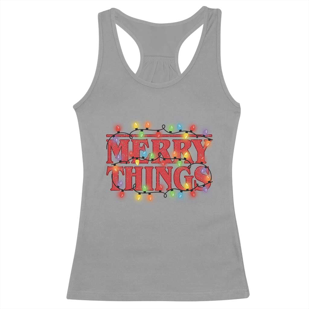 Funny Stranger Christmas Racerback Tank Top Merry Things Xmas Movie Neon Lights TS11 Sport Gray Print Your Wear