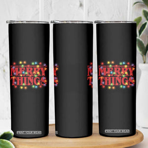 Funny Stranger Christmas Skinny Tumbler Merry Things Xmas Movie Neon Lights TS11 Print Your Wear
