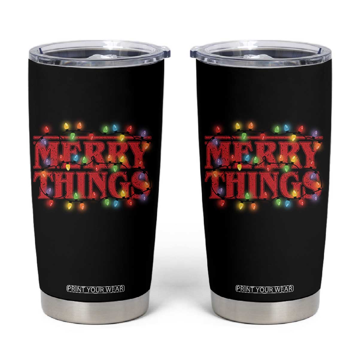 Funny Stranger Christmas Tumbler Cup Merry Things Xmas Movie Neon Lights TS11 Black Print Your Wear