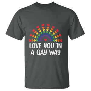 Funny Valentine's Day LGBT T Shirt Love You In A Gay Way Rainbow Hearts TS11 Dark Heather Print Your Wear