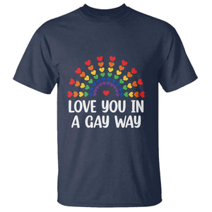 Funny Valentine's Day LGBT T Shirt Love You In A Gay Way Rainbow Hearts TS11 Navy Print Your Wear
