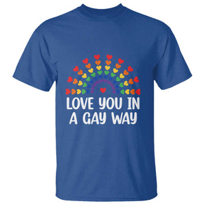 Funny Valentine's Day LGBT T Shirt Love You In A Gay Way Rainbow Hearts TS11 Royal Blue Print Your Wear