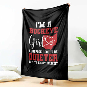 I Am A Buckeye Girl I Suppose I Could Be Quieter Throw Blanket Ohio State TS11 Print Your Wear