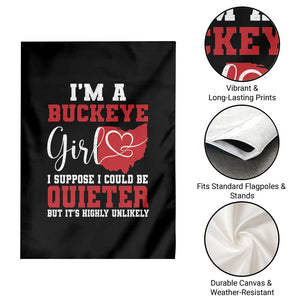 I Am A Buckeye Girl I Suppose I Could Be Quieter Garden Flag Ohio State TS11 Print Your Wear