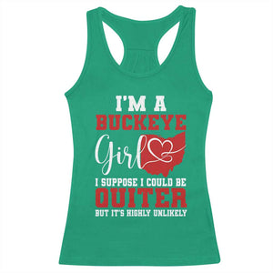 I Am A Buckeye Girl I Suppose I Could Be Quieter Racerback Tank Top Ohio State TS11 Irish Green Print Your Wear