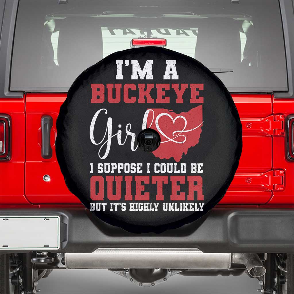 I Am A Buckeye Girl I Suppose I Could Be Quieter Spare Tire Cover Ohio State TS11 Black Print Your Wear