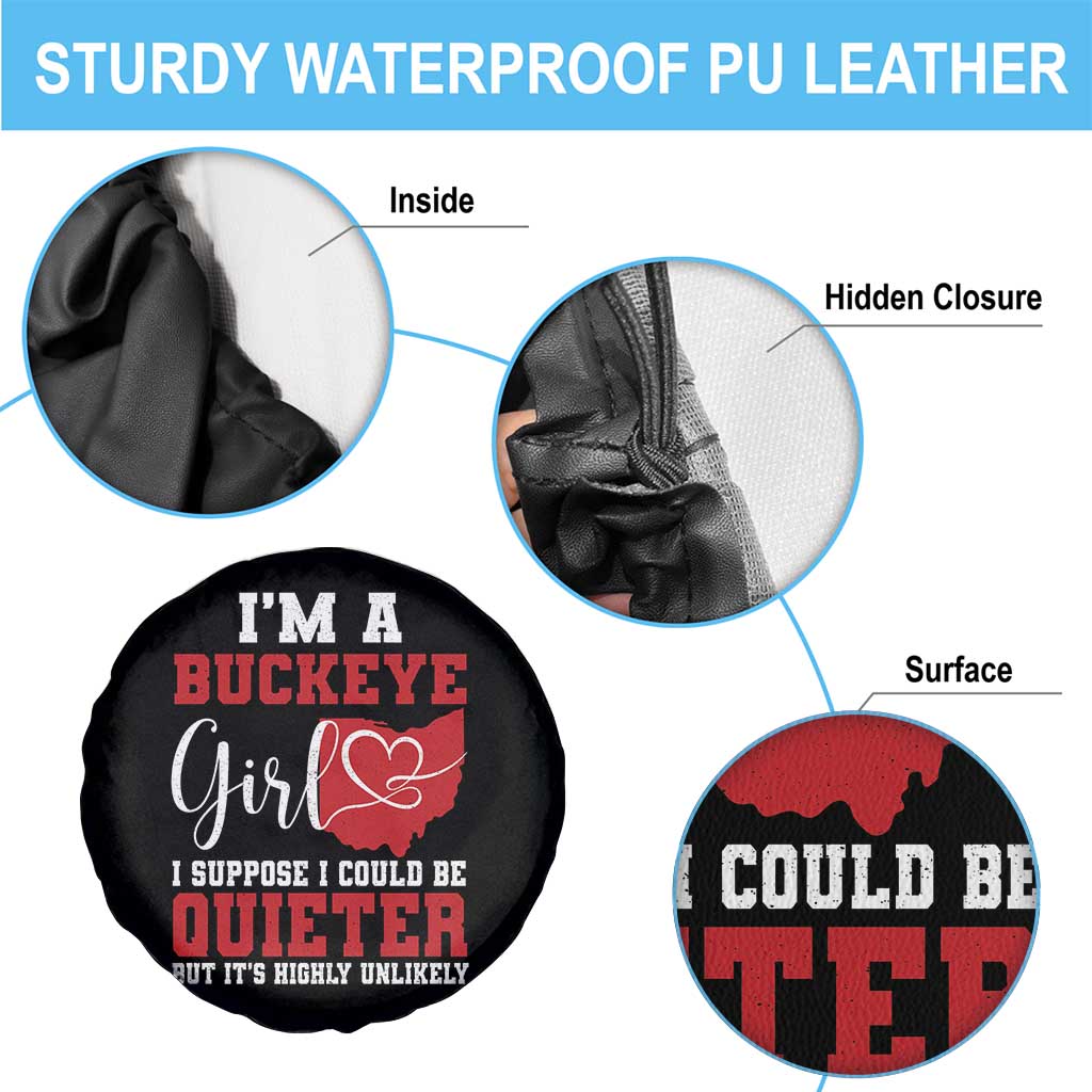 I Am A Buckeye Girl I Suppose I Could Be Quieter Spare Tire Cover Ohio State TS11 Print Your Wear