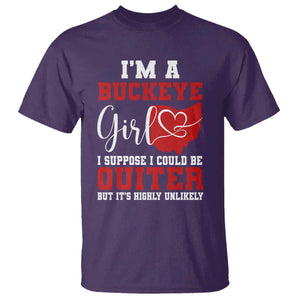 I Am A Buckeye Girl I Suppose I Could Be Quieter T Shirt Ohio State TS11 Purple Print Your Wear