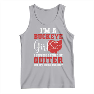 I Am A Buckeye Girl I Suppose I Could Be Quieter Tank Top Ohio State TS11 Athletic Heather Print Your Wear