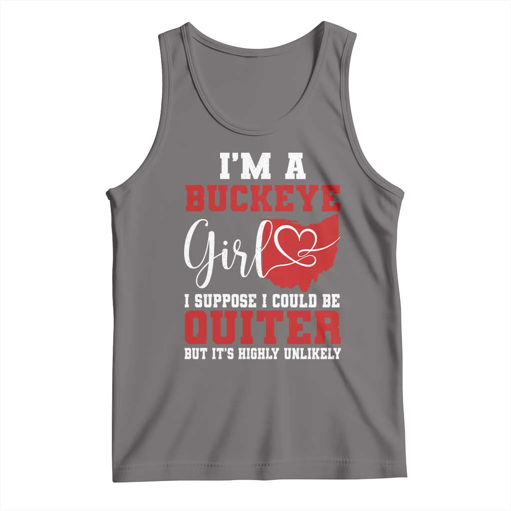 I Am A Buckeye Girl I Suppose I Could Be Quieter Tank Top Ohio State TS11 Deep Heather Print Your Wear