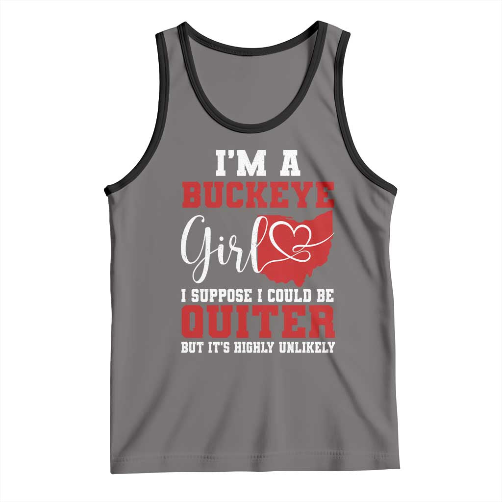 I Am A Buckeye Girl I Suppose I Could Be Quieter Tank Top Ohio State TS11 Deep Heather Black Print Your Wear