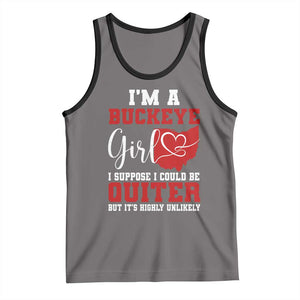 I Am A Buckeye Girl I Suppose I Could Be Quieter Tank Top Ohio State TS11 Deep Heather Black Print Your Wear