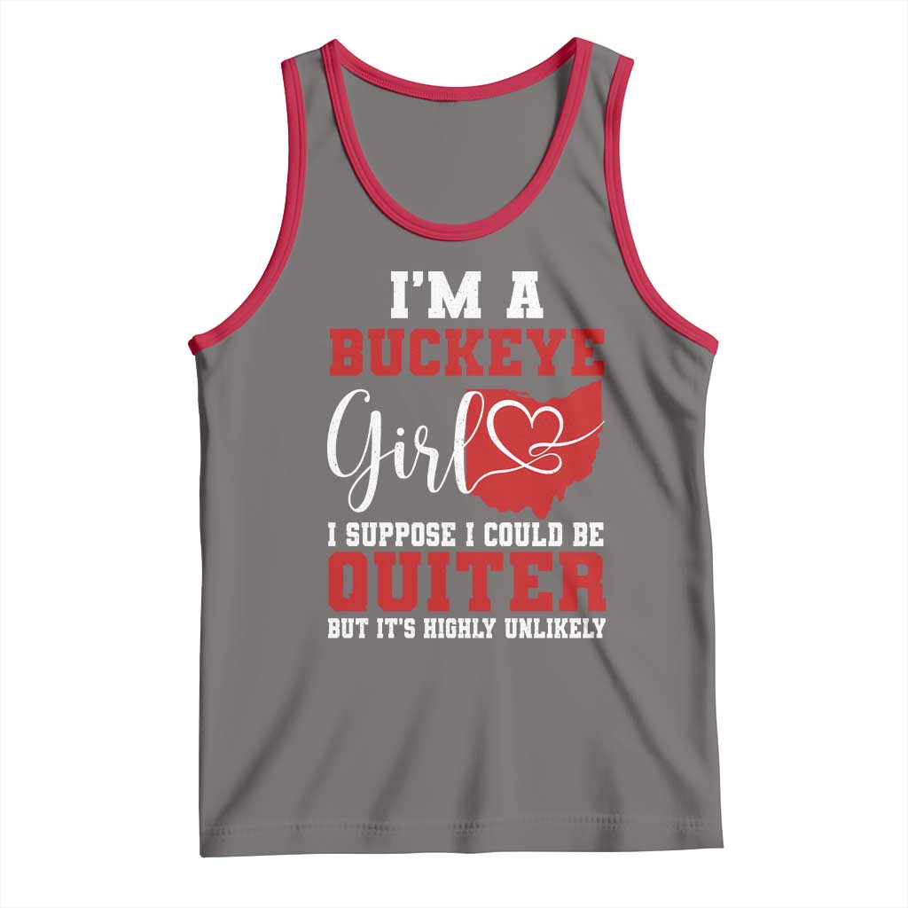 I Am A Buckeye Girl I Suppose I Could Be Quieter Tank Top Ohio State TS11 Deep Heather Red Print Your Wear