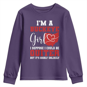 I Am A Buckeye Girl I Suppose I Could Be Quieter Youth Sweatshirt Ohio State TS11 Purple Print Your Wear