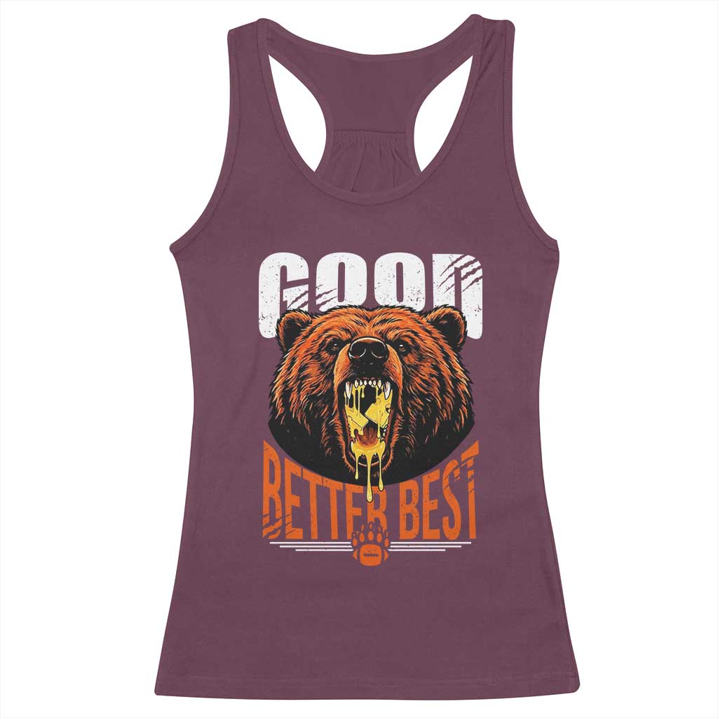 Funny Good Better Best Racerback Tank Top BR Eating Cheese CFB Football Fans TS11 Maroon Print Your Wear