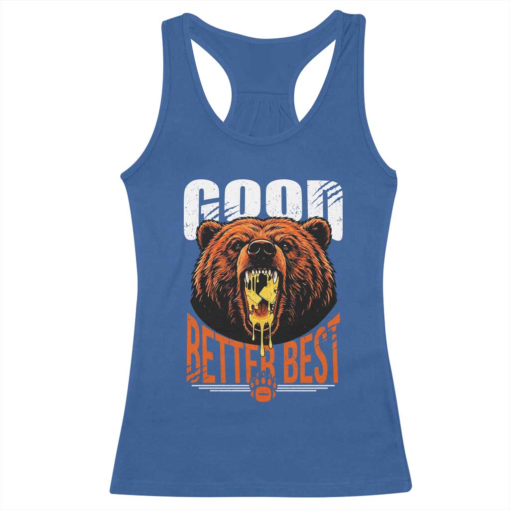 Funny Good Better Best Racerback Tank Top BR Eating Cheese CFB Football Fans TS11 Royal Blue Print Your Wear