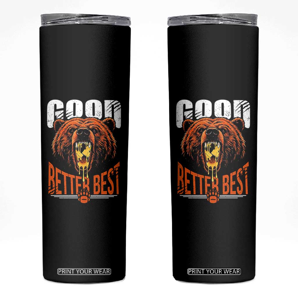 Funny Good Better Best Skinny Tumbler BR Eating Cheese CFB Football Fans TS11 Black Print Your Wear