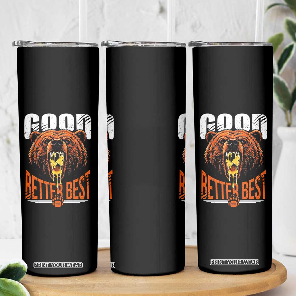 Funny Good Better Best Skinny Tumbler BR Eating Cheese CFB Football Fans TS11 Print Your Wear